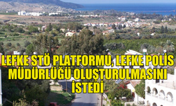 LEFKE SİVİL TOPLUM ÖRGÜTLERİ PLATFORMU, LEFKE POLİS MÜDÜRLÜĞÜ OLUŞTURULMASINI İSTEDİ