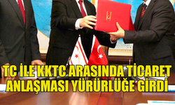 TÜRKİYE-KKTC EKONOMİK İŞ BİRLİĞİ PROTOKOLÜ RESMİ GAZETE’DE YAYIMLANDI