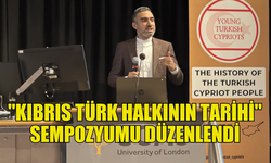 İNGİLTERE'DE "KIBRIS TÜRK HALKININ TARİHİ" SEMPOZYUMU DÜZENLENDİ