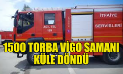 RÜZGAR ATEŞİ YAYDI: 1500 TORBA VİGO SAMANI YANDI