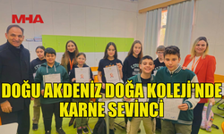 DOĞU AKDENİZ DOĞA KOLEJİ'NE KARNE HEYECANI