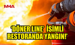 GAZİMAĞUSA'DA DÖNER LINE İSİMLİ RESTORANDA YANGIN ÇIKTI