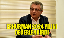 CTP GENEL BAŞKANI ERHÜRMAN 2024 YILINI DEĞERLENDİRDİ