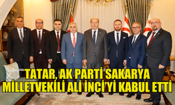 TATAR, AK PARTİ MİLLETVEKİLİ ALİ İNCİ VE BERABERİNDEKİ HEYETİ KABUL ETTİ