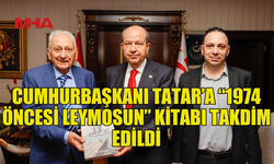 ÖZAY AKİF ELDER, "1974 ÖNCESİ LEYMOSUN" KİTABINI CUMHURBAŞKANI TATAR’A TAKDİM ETTİ