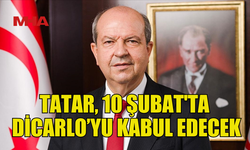 CUMHURBAŞKANI TATAR, 10 ŞUBAT’TA DİCARLO’YU KABUL EDECEK