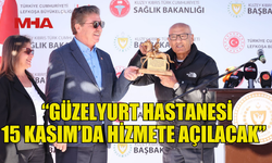 YENİ GÜZELYURT DEVLET HASTANESİ 4. ETAP TAMAMLAMA PROJESİ BAŞLADI