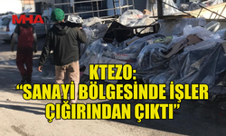 KTEZO: KURUMLAR ÇALIŞMIYOR, KAOS ARTIYOR