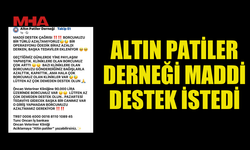 ALTIN PATİLER DERNEĞİ MADDİ DESTEK ÇAĞRISI YAPTI