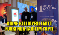 GİRNE BELEDİYESİ EMITT FUARI'NA KATILDI