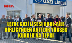 LEFKE GAZİ LİSESİ’NDEN ANITLAR YÜKSEK KURULU’NA SERT TEPKİ!