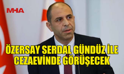 ÖZERSAY, SERDAL GÜNDÜZ İLE GÖRÜŞECEĞİNİ KAYDETTİ