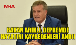 BAKAN ARIKLI: “ACILARIMIZI BİRLİKTE HAFİFLETELİM!”