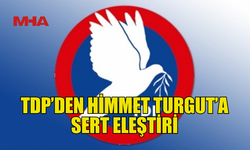 TDP, HİMMET TURGUT’A SORUŞTURMA İSTEDİ