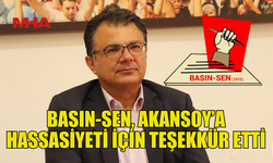 BASIN-SEN, AKANSOY’A TEŞEKKÜR ETTİ