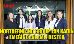 NORTHERNLAND GROUP, KADINLAR GÜNÜ’NDE GİRİŞİMCİ KADINLARA DESTEK VERDİ