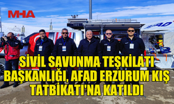 SİVİL SAVUNMA TEŞKİLATI ERZURUM'DAKİ KIŞ SAHA TATBİKATINA KATILDI