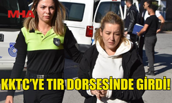 KKTC’YE TIR DORSESİNDE GİREN ZANLI ÇIKIŞ YAPACAĞI ESNADA YAKALANDI