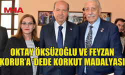 OKTAY ÖKSÜZOĞLU VE FEYZAN KORUR’A DEDE KORKUT MADALYASI VERİLDİ