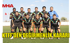 FUTBOL FEDERASYONU, DEĞİRMENLİK KARARINI AÇIKLADI