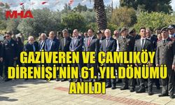 GAZİVEREN VE ÇAMLIKÖY ŞEHİTLERİ ANILDI