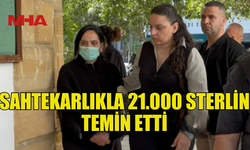 SAHTE SATIŞ SÖZLEŞMESİ İLE PARA TEMİN ETTİĞİ İDDİA EDİLDİ