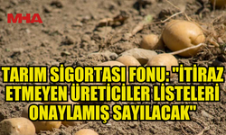 SONBAHAR PATATES ÜRETİMİ İÇİN ASKI LİSTELERİ YAYINLANDI