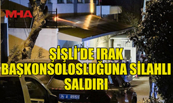 IRAK CUMHURİYETİ'NİN İSTANBUL BAŞKONSOLOSLUĞUNA SİLAHLI SALDIRI