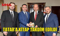 CUMHURBAŞKANI ERSİN TATAR’A KİTAP TAKDİM EDİLDİ