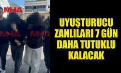 NARKOTİK OPERASYONUNDA YAKALANAN İKİ ŞAHIS 7 GÜN DAHA TUTUKLU KALACAK