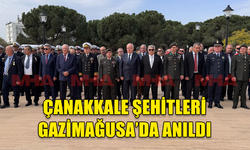 18 MART ÇANAKKALE ZAFERİ VE ŞEHİTLERİ ANMA GÜNÜ NEDENİYLE GAZİMAĞUSA’DA TÖREN DÜZENLENDİ