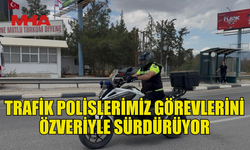 TRAFİK POLİSLERİMİZ HER KOŞULDA GÖREVDE