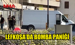 LEFKOŞA’DA BOMBA İHBARI PANİĞİ