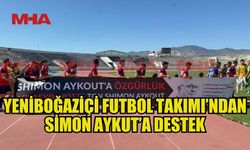YENİBOĞAZİÇİ FUTBOL TAKIMINDAN SİMON AYKUT'A DESTEK