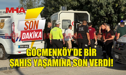 GÖÇMENKÖY'DE BİR ŞAHIS YAŞAMINA SON VERDİ