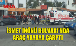 YOLUN KARŞISINA GEÇMEYE ÇALIŞIRKEN ARAÇ ÇARPTI