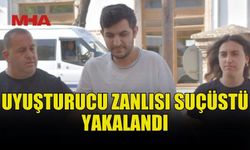 YASAKLI MADDE İLE YAKALANAN ZANLI TUTUKLANDI
