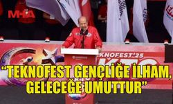 TATAR: “TEKNOFEST GENÇLİĞE İLHAM, GELECEĞE UMUTTUR”