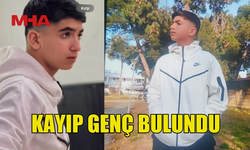 4 GÜNDÜR KAYIP OLAN BARAN ORUÇ (14) BULUNDU