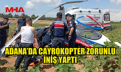 ADANA’DA CAYROKOPTER ZORUNLU İNİŞ YAPTI: 2 ASKER YARALANDI