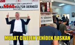 KARADENİZ KÜLTÜR DERNEĞİ BAŞKANLIK SEÇİMİNİ MURAT CİVELEK KAZANDI
