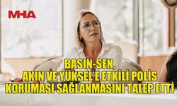 BASIN-SEN: GAZETECİLER EV HAPSİNDE YAŞIYOR, POLİS SESSİZ