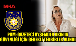 POLİS GENEL MÜDÜRLÜĞÜ: TEHDİT ALAN AYŞEMDEN AKIN KORUMA ALTINDA