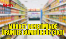 MARKET RAFLARINDAKİ KAÇAK ÜRÜNLERE EL KONULDU