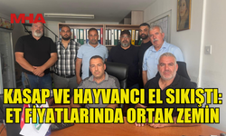KASAPLAR VE HAYVANCILAR EL ELE: CANLI HAYVAN FİYATLARINA ORTAK KARAR