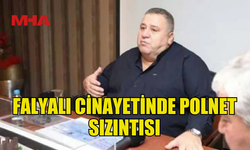 GİZLİ UÇUŞ KAYDI SIZDI: FALYALI DAVASINDA EMNİYET SORUŞTURMASI