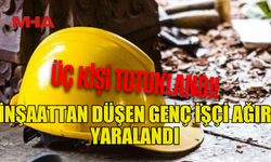 ÇATALKÖY’DE İŞ KAZASI: 19 YAŞINDAKİ İŞÇİ YOĞUN BAKIMDA