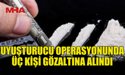 GİRNE'DE ELE GEÇİRİLEN MADDE İLE İLGİLİ 3 KİŞİ TUTUKLANDI