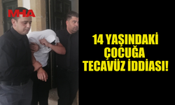 İĞRENÇ OLAYIN ZANLISI MAHKEMEYE ÇIKARILDI