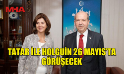 CUMHURBAŞKANI TATAR, 26 MAYIS’TA BM GENEL SEKRETERİ’NİN KİŞİSEL TEMSİLCİSİ HOLGUİN’İ KABUL EDECEK
